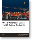 Oracle Warehouse Builder 11g R2 Getting Started